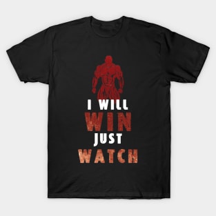 I Will Win / gym / workout / exercise T-Shirt